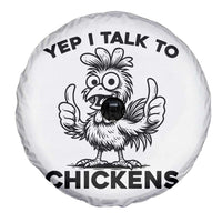 Funny Farm Animal Gift Spare Tire Cover Yep I Talk To Chickens - Wonder Print Shop