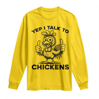Funny Farm Animal Gift Long Sleeve Shirt Yep I Talk To Chickens - Wonder Print Shop