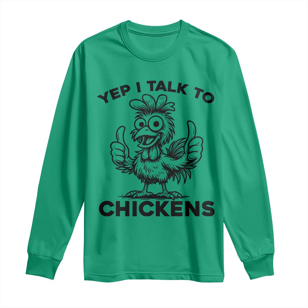 Funny Farm Animal Gift Long Sleeve Shirt Yep I Talk To Chickens - Wonder Print Shop