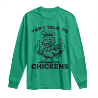 Funny Farm Animal Gift Long Sleeve Shirt Yep I Talk To Chickens - Wonder Print Shop
