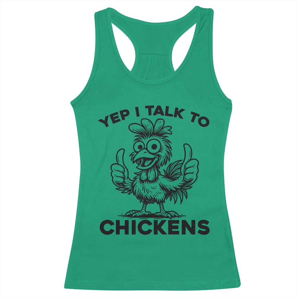 Funny Farm Animal Gift Racerback Tank Top Yep I Talk To Chickens - Wonder Print Shop