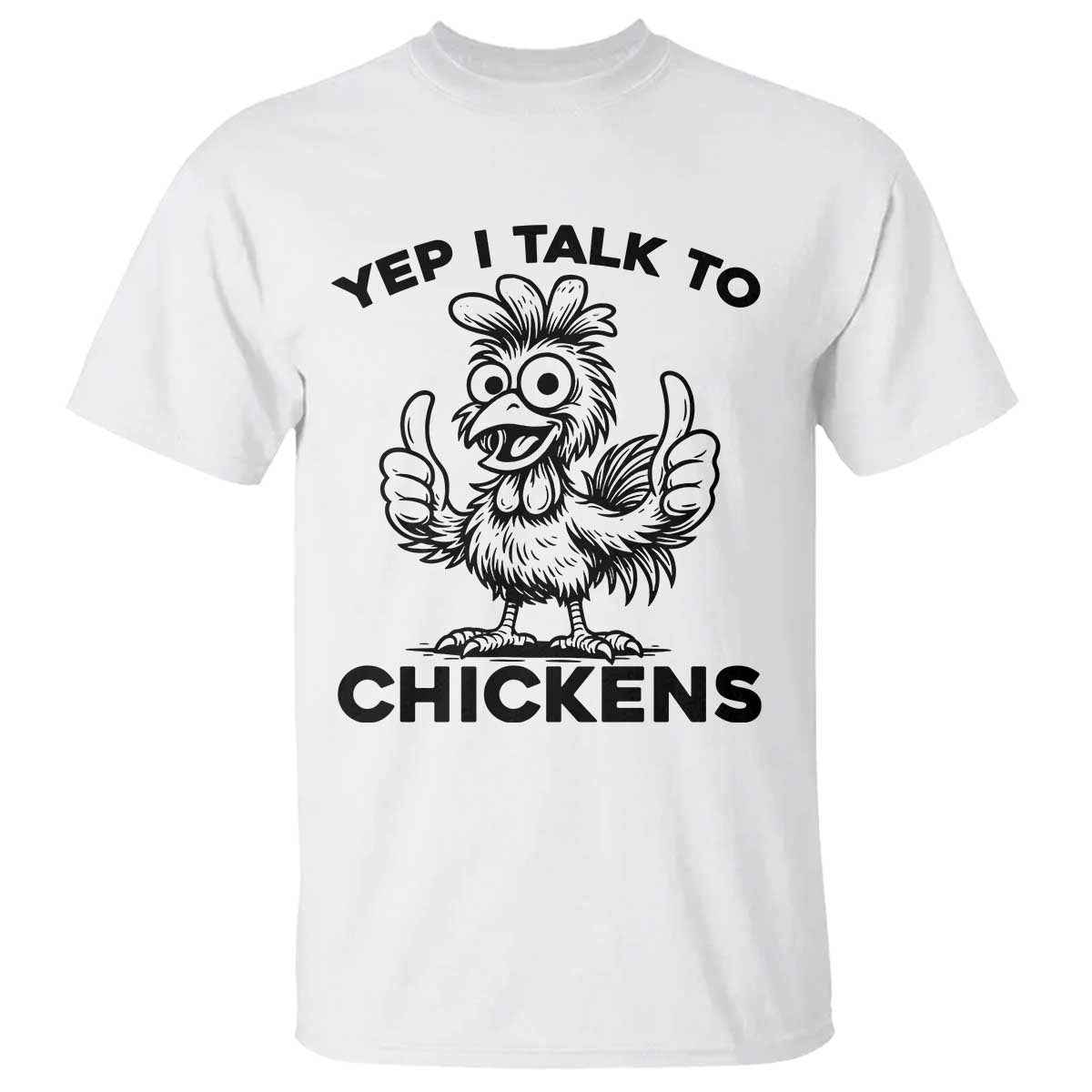 Funny Farm Animal Gift T Shirt Yep I Talk To Chickens - Wonder Print Shop