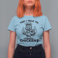 Funny Farm Animal Gift T Shirt For Women Yep I Talk To Chickens - Wonder Print Shop