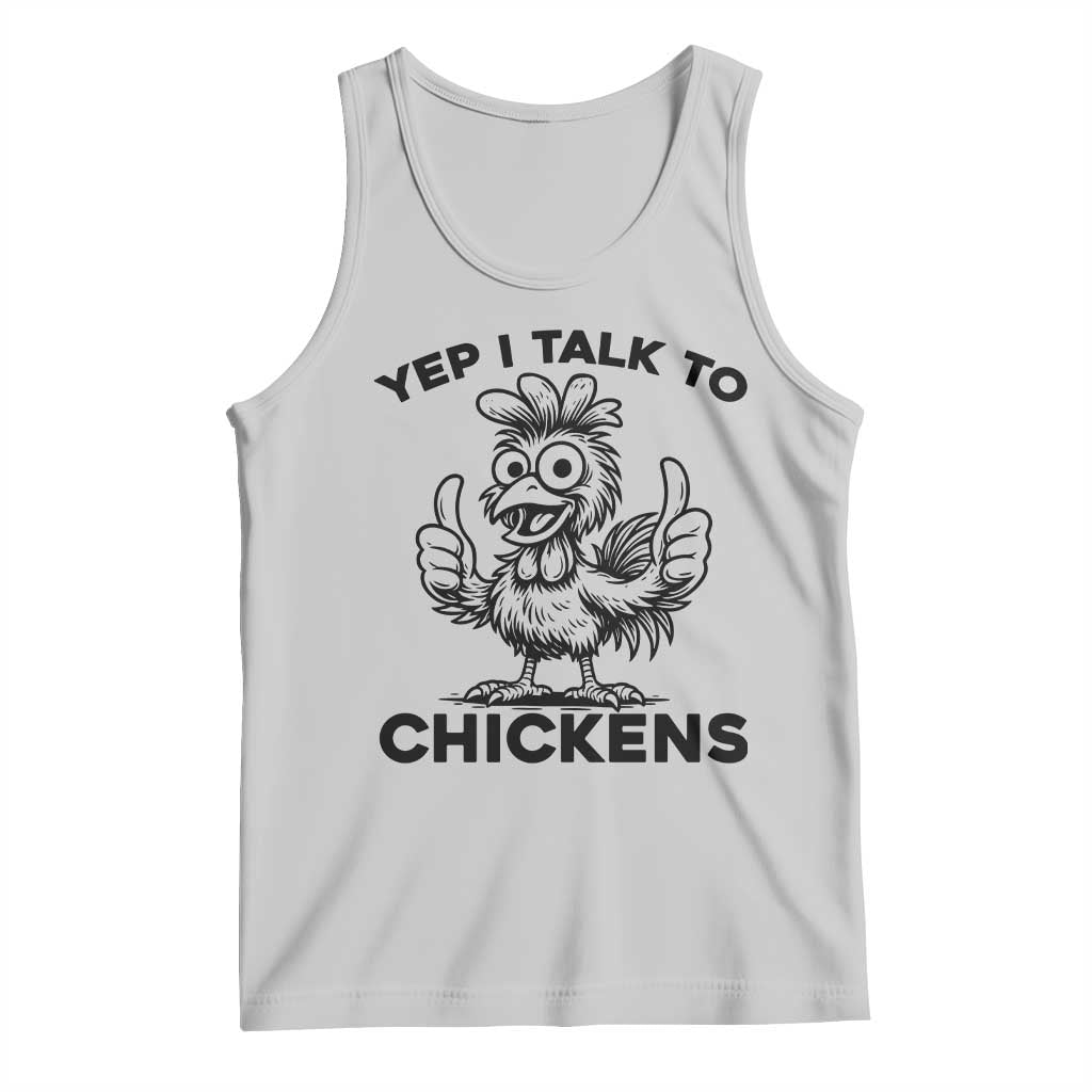 Funny Farm Animal Gift Tank Top Yep I Talk To Chickens - Wonder Print Shop