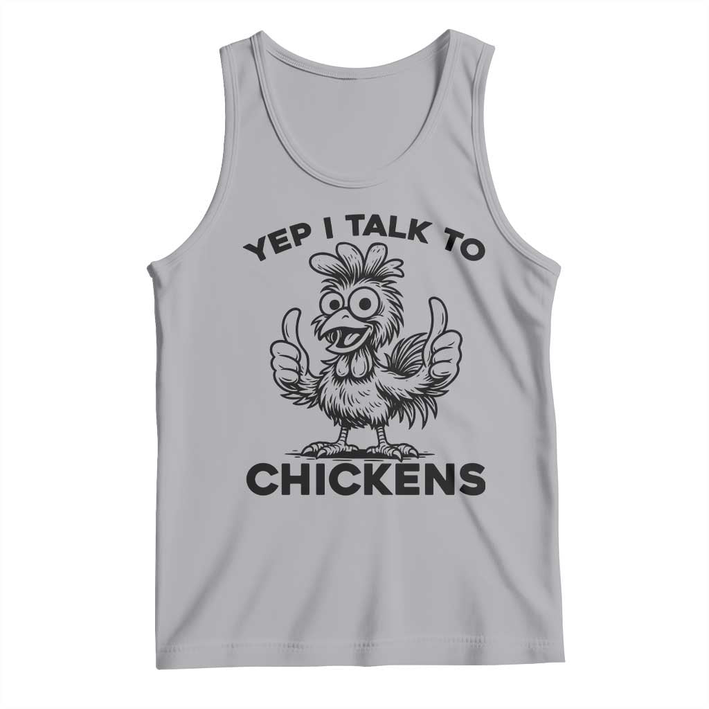 Funny Farm Animal Gift Tank Top Yep I Talk To Chickens - Wonder Print Shop