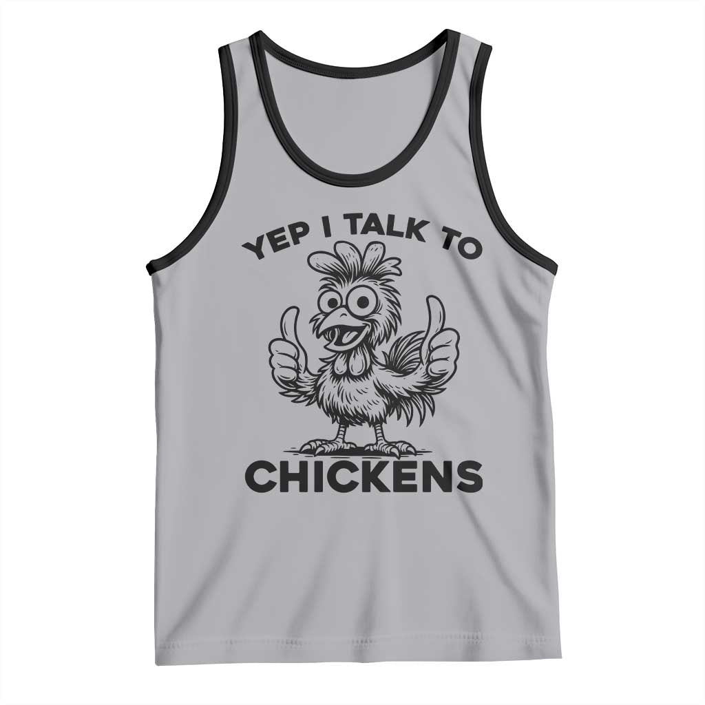 Funny Farm Animal Gift Tank Top Yep I Talk To Chickens - Wonder Print Shop
