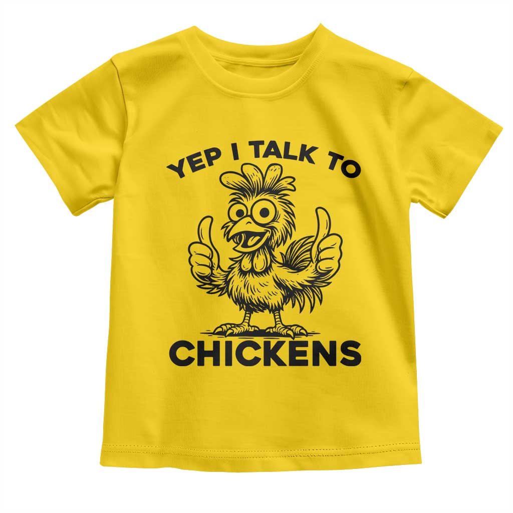 Funny Farm Animal Gift Toddler T Shirt Yep I Talk To Chickens - Wonder Print Shop
