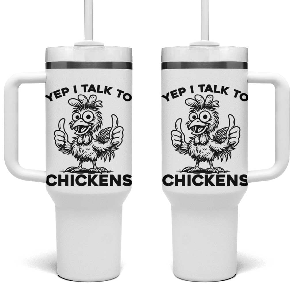 Funny Farm Animal Gift Tumbler With Handle Yep I Talk To Chickens