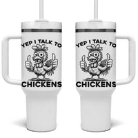 Funny Farm Animal Gift Tumbler With Handle Yep I Talk To Chickens