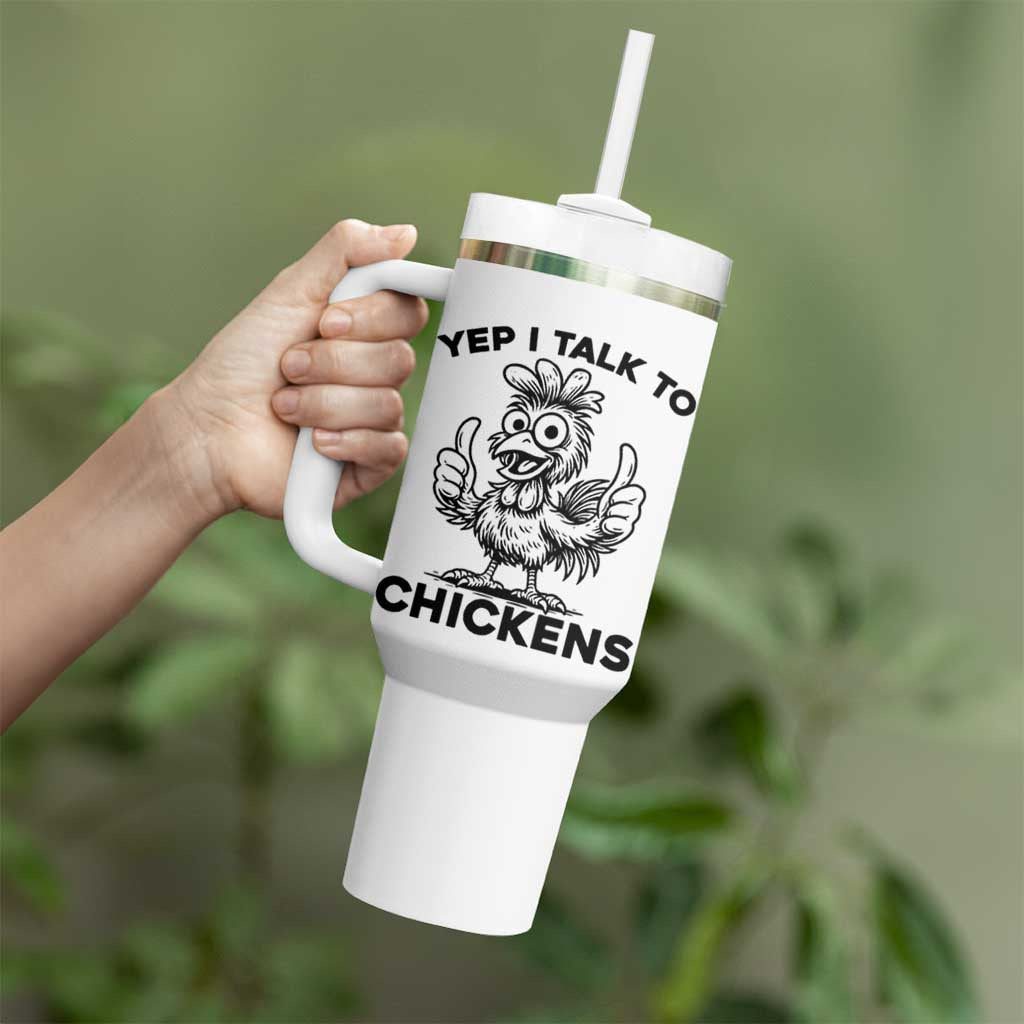 Funny Farm Animal Gift Tumbler With Handle Yep I Talk To Chickens
