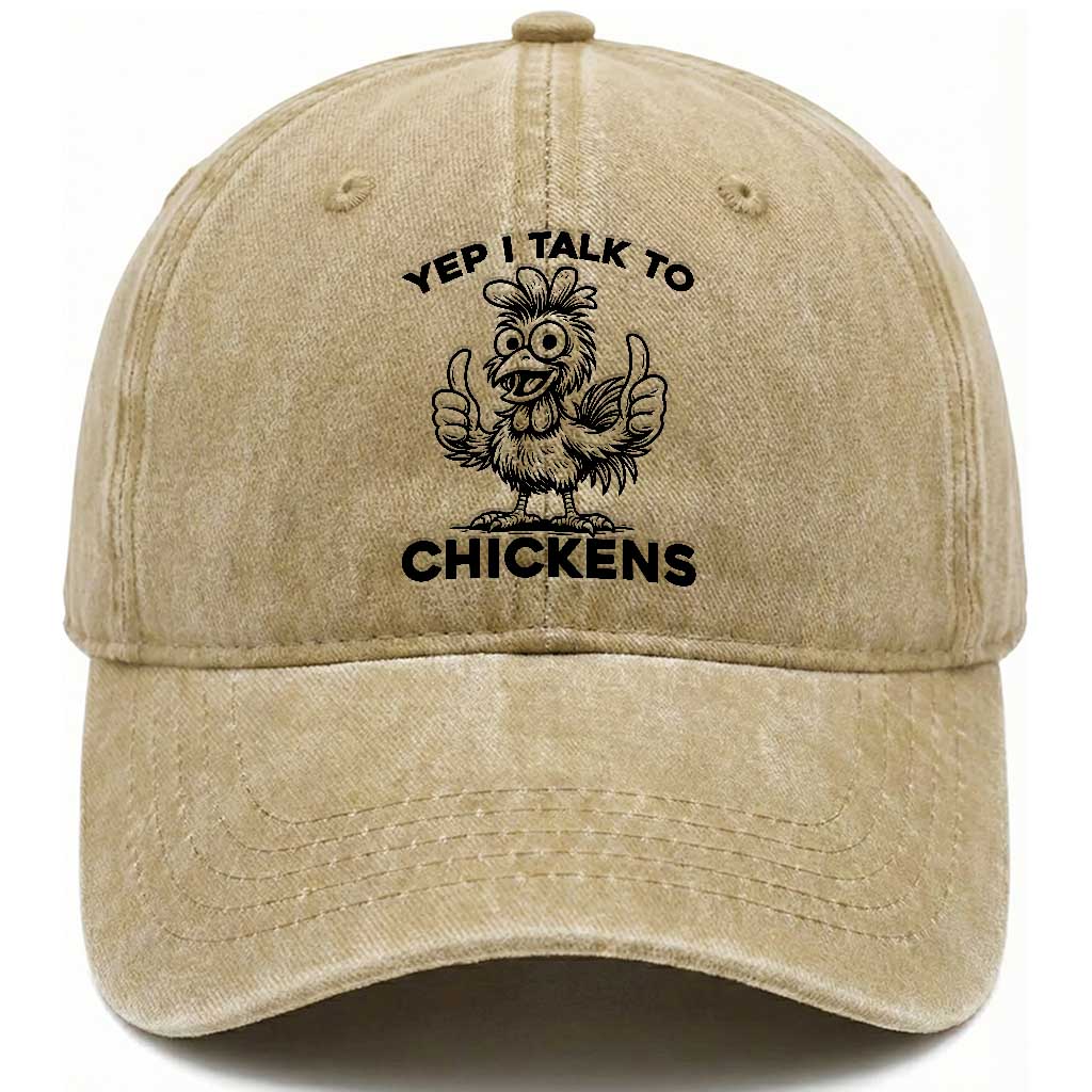 Funny Farm Animal Gift Washed Cotton Baseball Cap Yep I Talk To Chickens