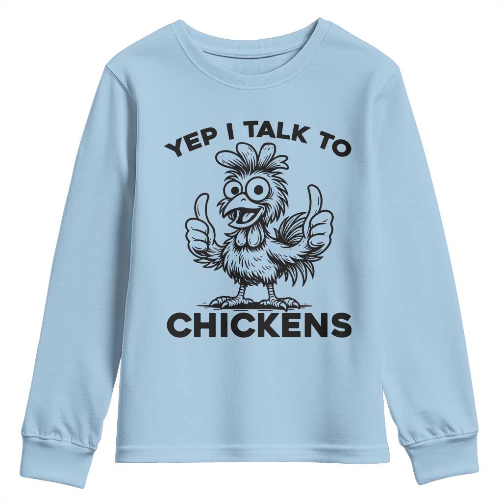 Funny Farm Animal Gift Youth Sweatshirt Yep I Talk To Chickens - Wonder Print Shop