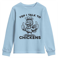 Funny Farm Animal Gift Youth Sweatshirt Yep I Talk To Chickens - Wonder Print Shop