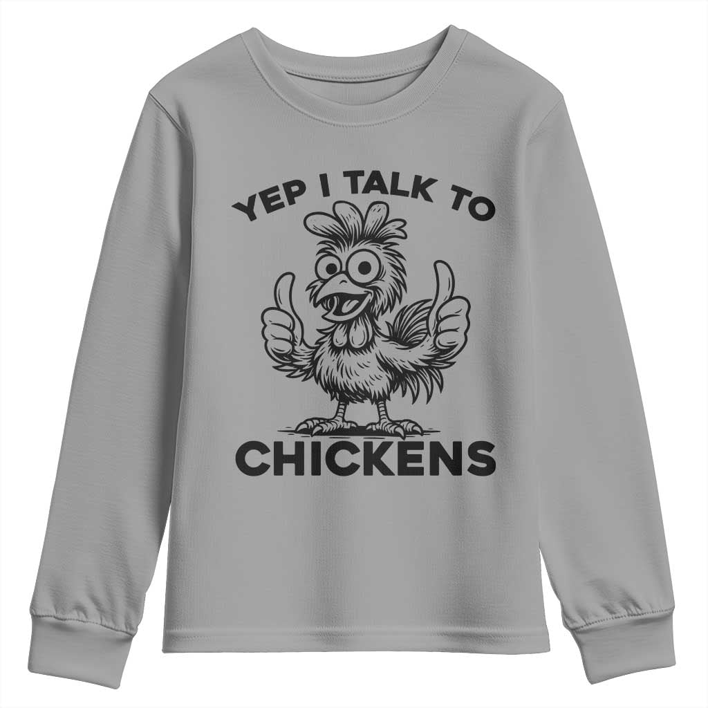 Funny Farm Animal Gift Youth Sweatshirt Yep I Talk To Chickens - Wonder Print Shop