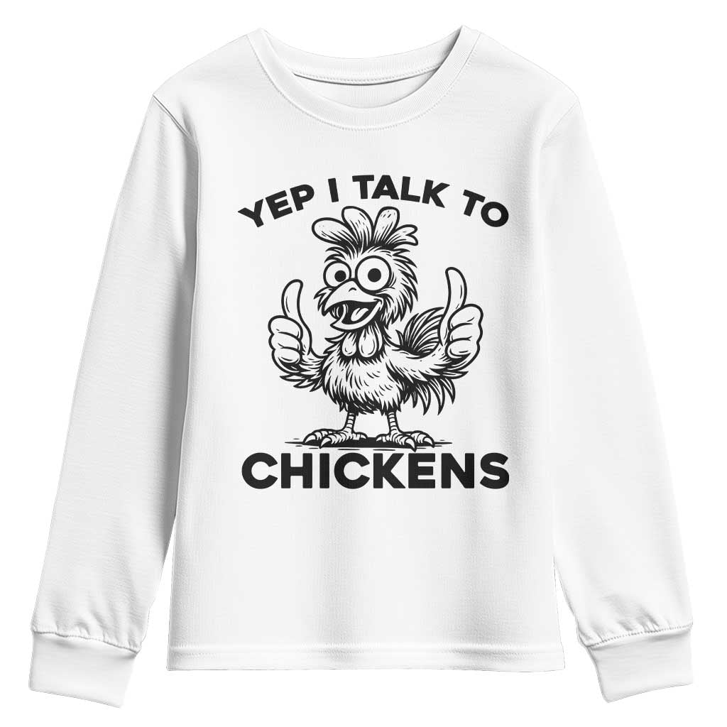 Funny Farm Animal Gift Youth Sweatshirt Yep I Talk To Chickens - Wonder Print Shop