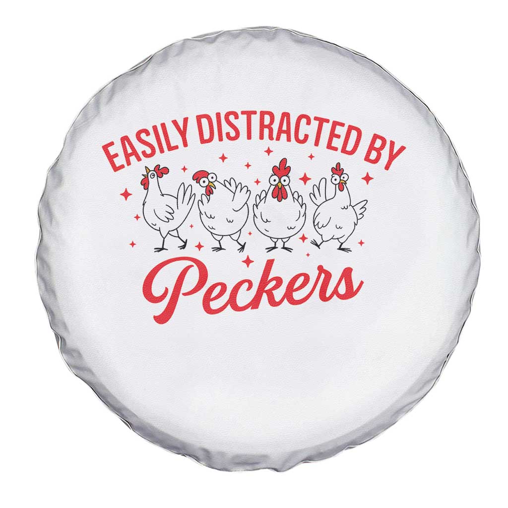 Funny Chicken Lover Gift Spare Tire Cover Easily Distracted By Peckers - Wonder Print Shop