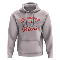 Funny Chicken Lover Gift Hoodie Easily Distracted By Peckers - Wonder Print Shop