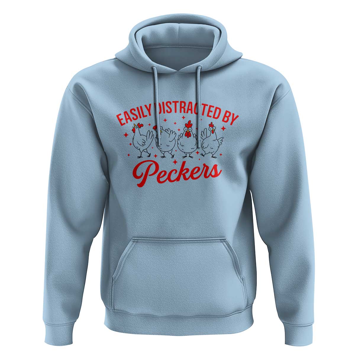 Funny Chicken Lover Gift Hoodie Easily Distracted By Peckers - Wonder Print Shop
