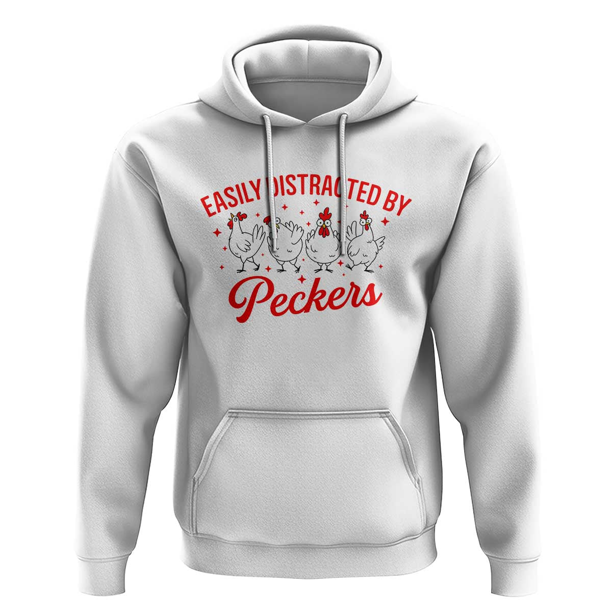 Funny Chicken Lover Gift Hoodie Easily Distracted By Peckers - Wonder Print Shop