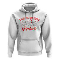 Funny Chicken Lover Gift Hoodie Easily Distracted By Peckers - Wonder Print Shop
