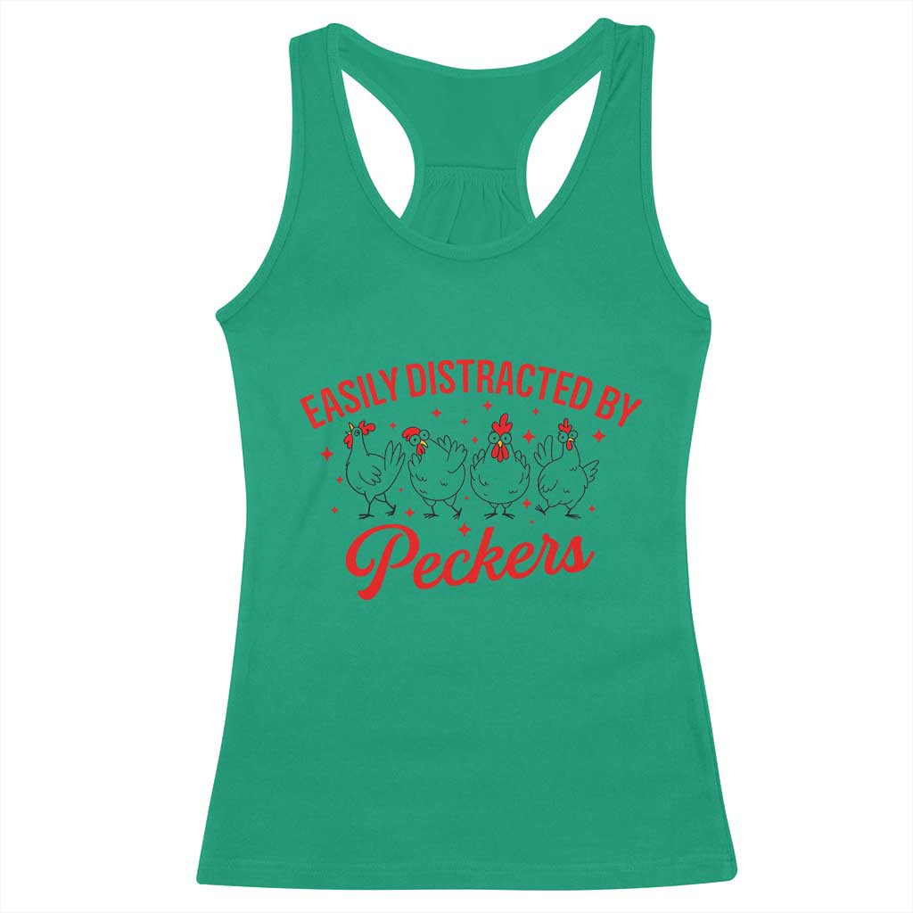 Funny Chicken Lover Gift Racerback Tank Top Easily Distracted By Peckers - Wonder Print Shop