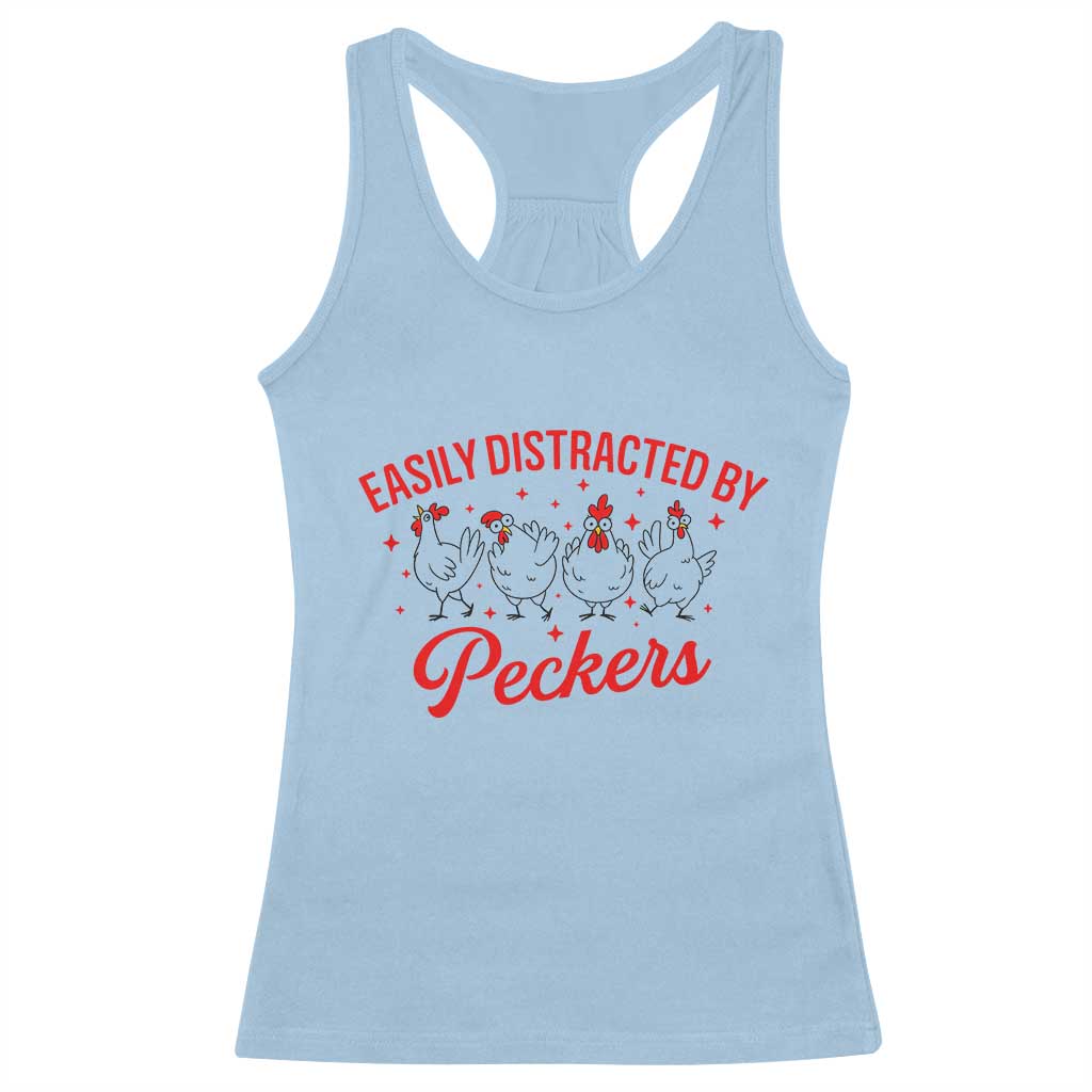 Funny Chicken Lover Gift Racerback Tank Top Easily Distracted By Peckers - Wonder Print Shop