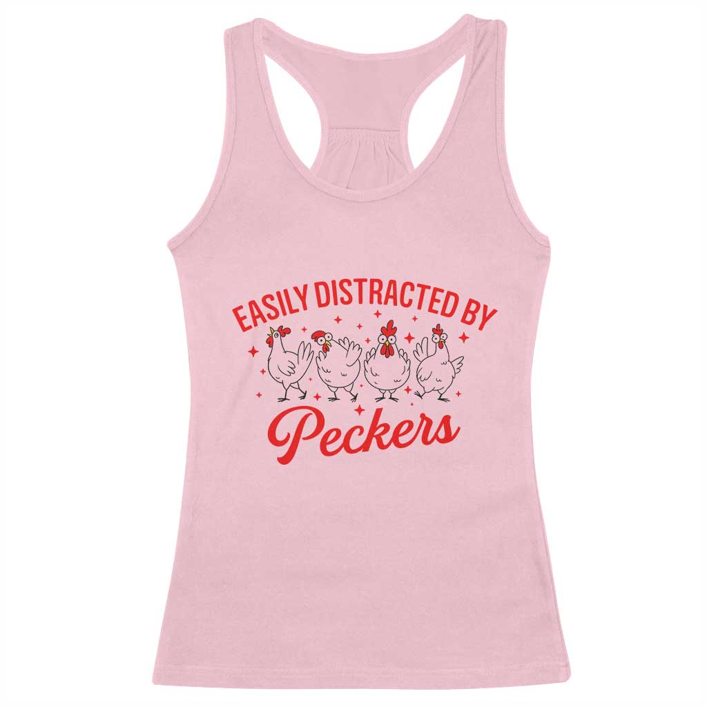 Funny Chicken Lover Gift Racerback Tank Top Easily Distracted By Peckers - Wonder Print Shop