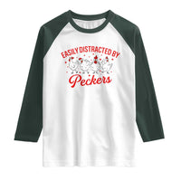 Funny Chicken Lover Gift Raglan Shirt Easily Distracted By Peckers - Wonder Print Shop