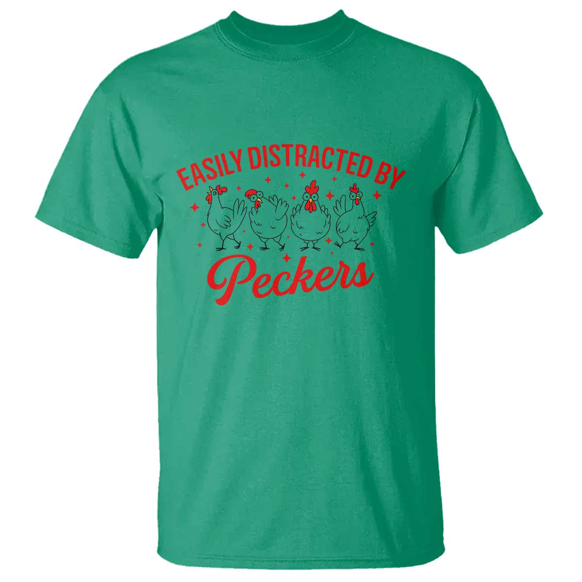 Funny Chicken Lover Gift T Shirt Easily Distracted By Peckers - Wonder Print Shop