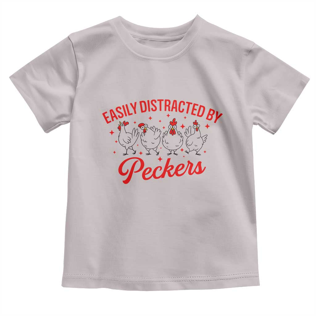Funny Chicken Lover Gift Toddler T Shirt Easily Distracted By Peckers - Wonder Print Shop