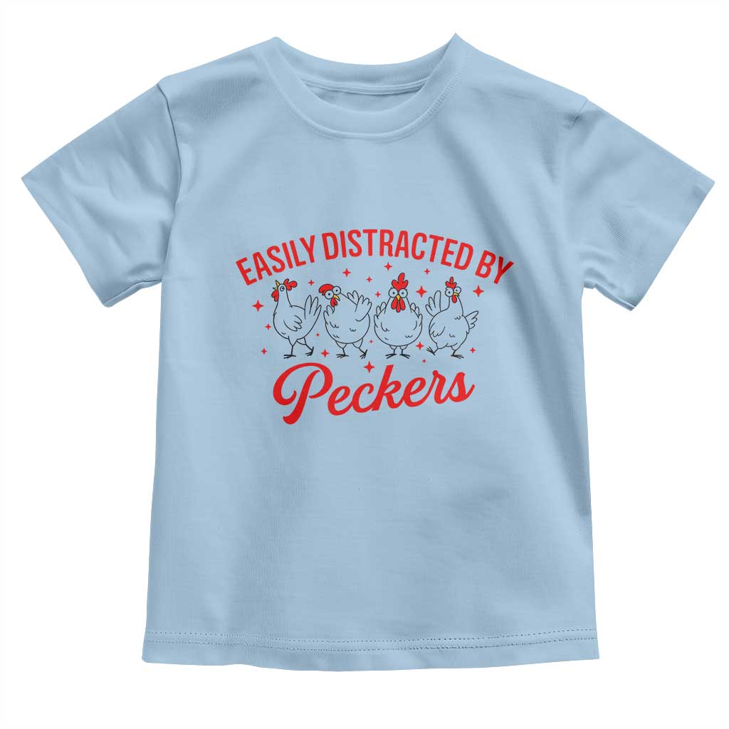 Funny Chicken Lover Gift Toddler T Shirt Easily Distracted By Peckers - Wonder Print Shop