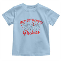 Funny Chicken Lover Gift Toddler T Shirt Easily Distracted By Peckers - Wonder Print Shop