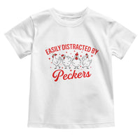 Funny Chicken Lover Gift Toddler T Shirt Easily Distracted By Peckers - Wonder Print Shop