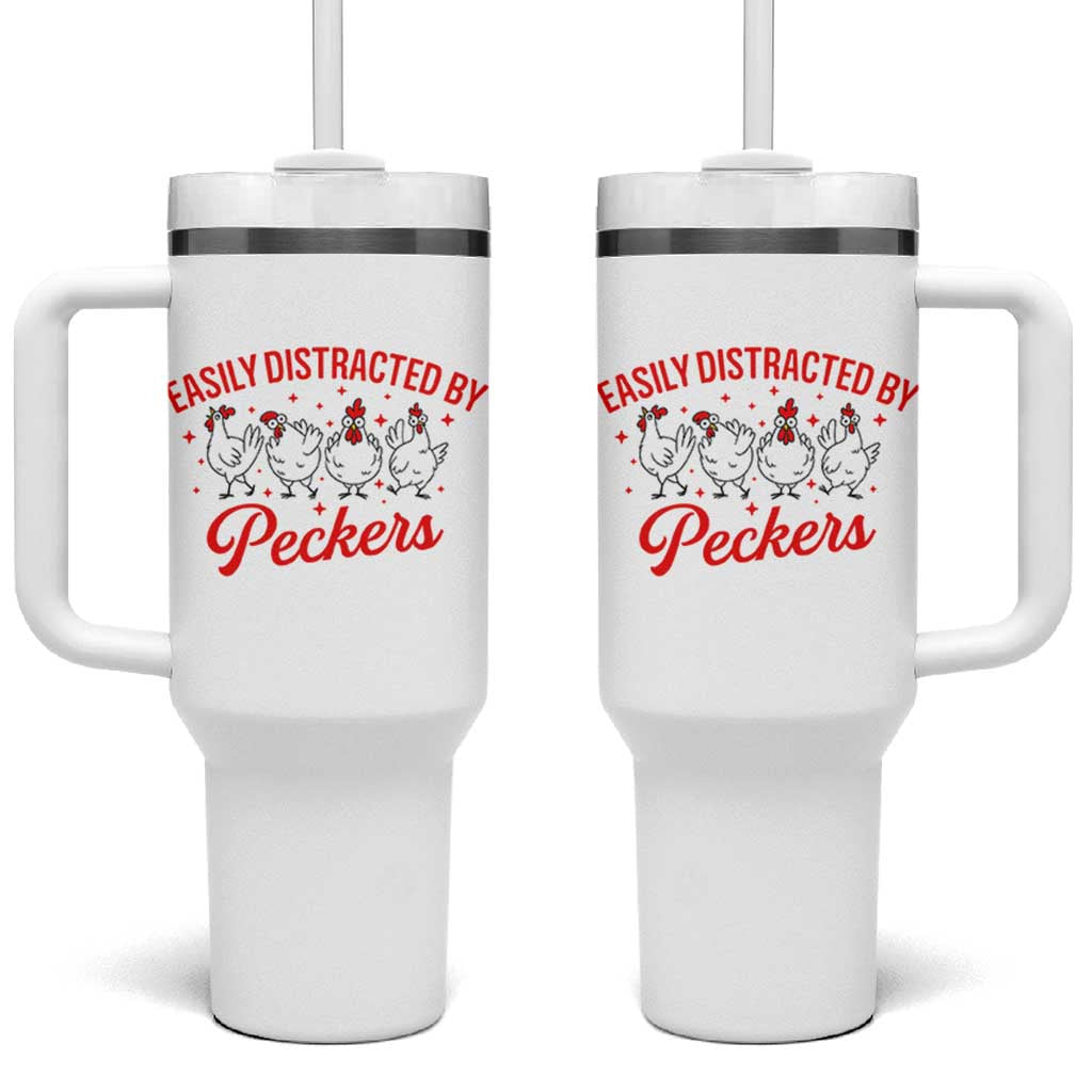 Funny Chicken Lover Gift Tumbler With Handle Easily Distracted By Peckers