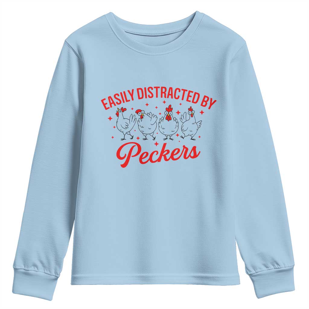 Funny Chicken Lover Gift Youth Sweatshirt Easily Distracted By Peckers - Wonder Print Shop