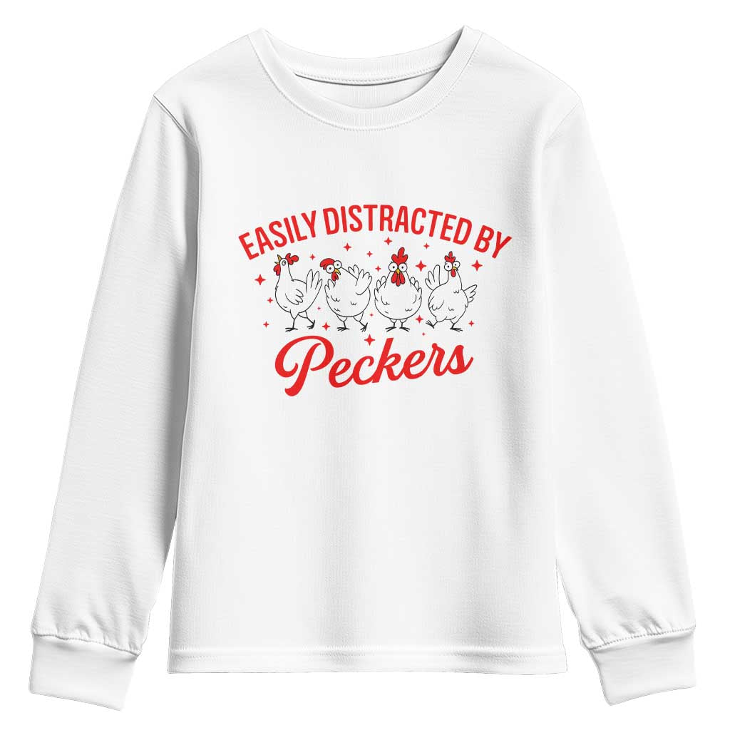 Funny Chicken Lover Gift Youth Sweatshirt Easily Distracted By Peckers - Wonder Print Shop