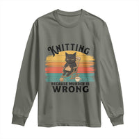 Funny Black Cat Long Sleeve Shirt Knitting Because Murder Is Wrong Gift - Wonder Print Shop