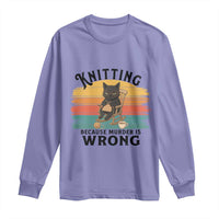 Funny Black Cat Long Sleeve Shirt Knitting Because Murder Is Wrong Gift - Wonder Print Shop