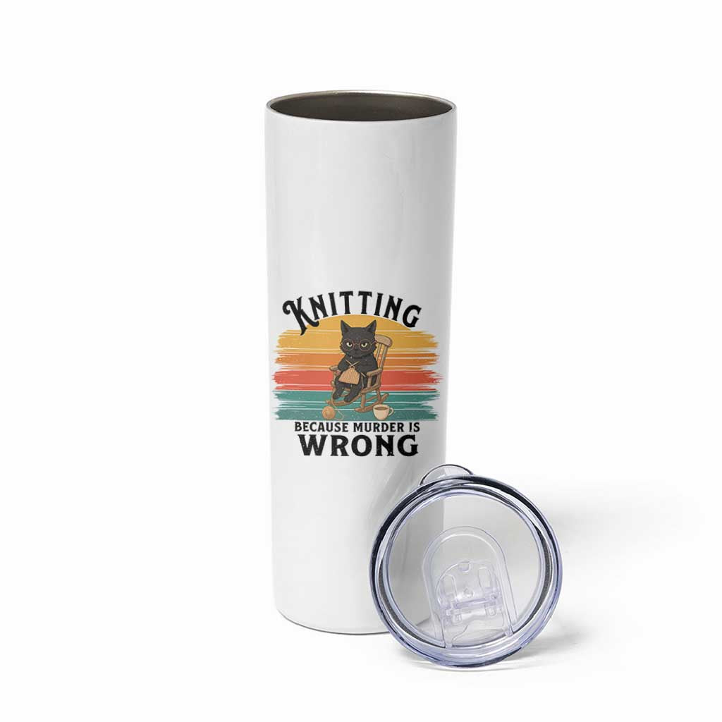 Funny Black Cat Skinny Tumbler Knitting Because Murder Is Wrong Gift - Wonder Print Shop
