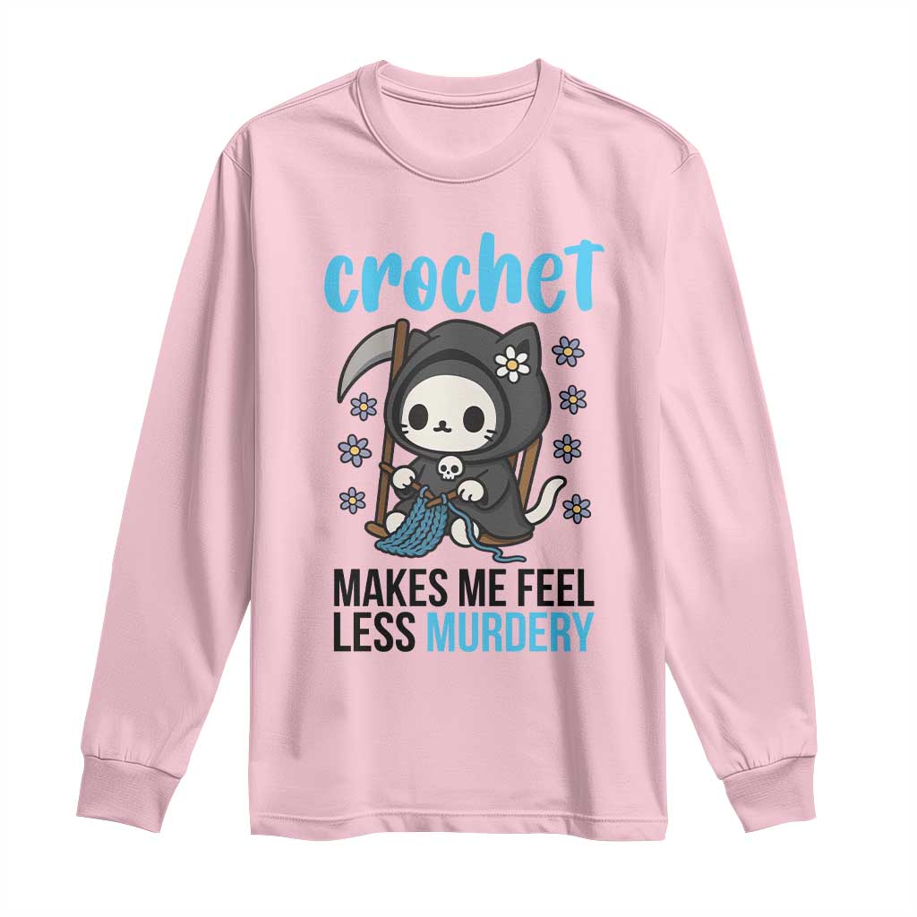 Crochet Makes Me Feel Less Murdery Long Sleeve Shirt Grim Reaper Cat Gift - Wonder Print Shop