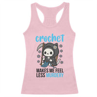 Crochet Makes Me Feel Less Murdery Racerback Tank Top Grim Reaper Cat Gift - Wonder Print Shop