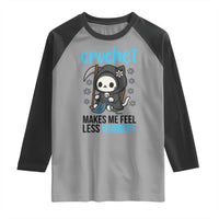 Crochet Makes Me Feel Less Murdery Raglan Shirt Grim Reaper Cat Gift - Wonder Print Shop