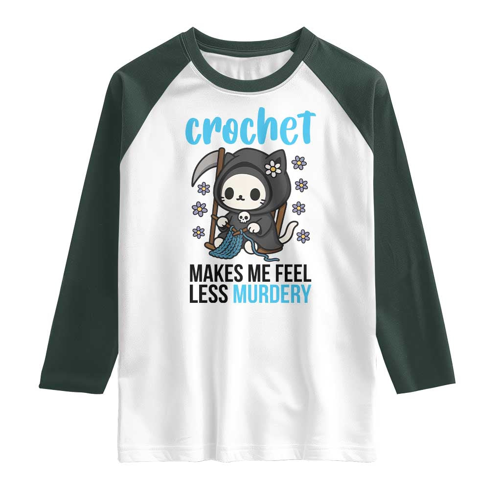 Crochet Makes Me Feel Less Murdery Raglan Shirt Grim Reaper Cat Gift - Wonder Print Shop