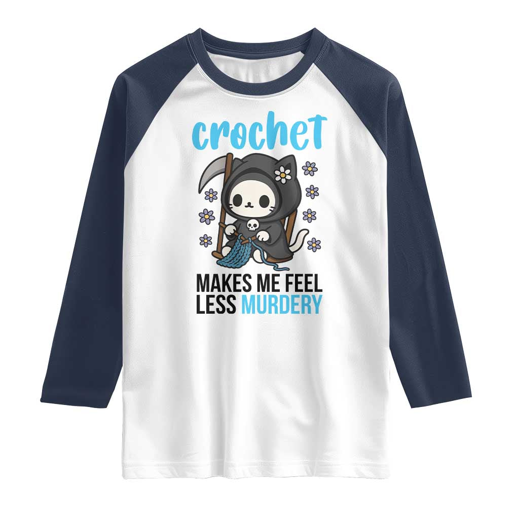 Crochet Makes Me Feel Less Murdery Raglan Shirt Grim Reaper Cat Gift - Wonder Print Shop