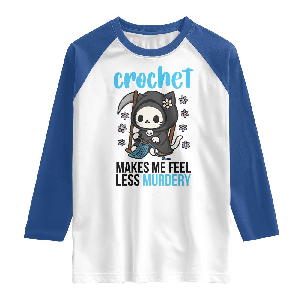 Crochet Makes Me Feel Less Murdery Raglan Shirt Grim Reaper Cat Gift - Wonder Print Shop