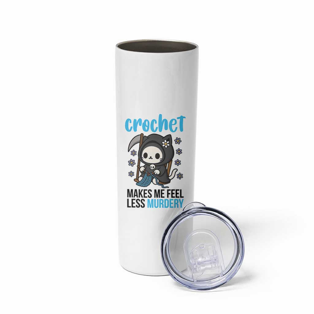 Crochet Makes Me Feel Less Murdery Skinny Tumbler Grim Reaper Cat Gift - Wonder Print Shop