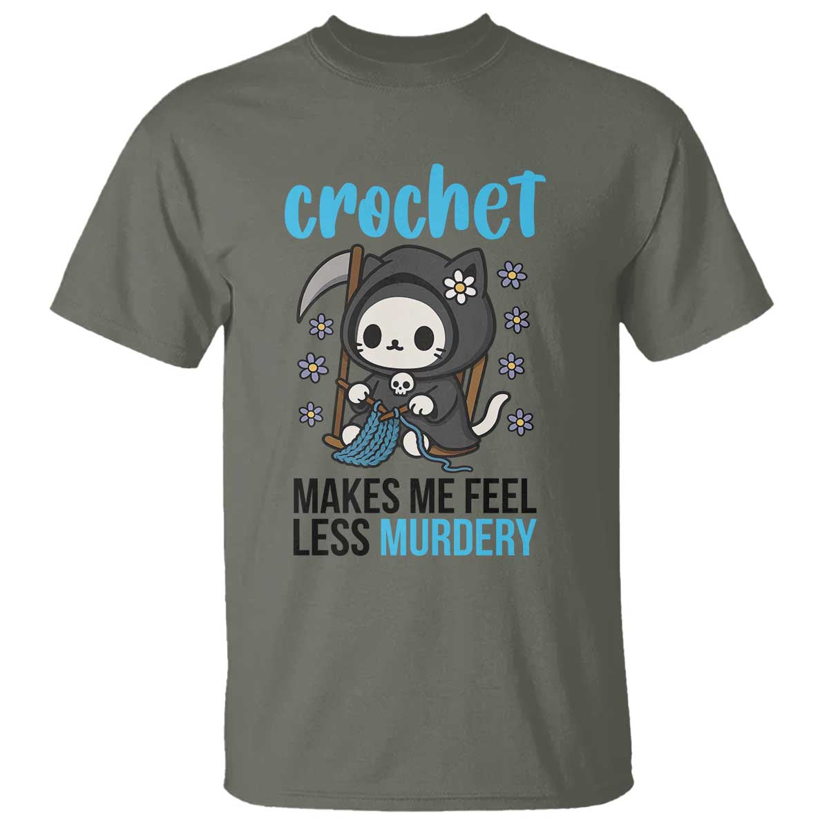 Crochet Makes Me Feel Less Murdery T Shirt Grim Reaper Cat Gift - Wonder Print Shop