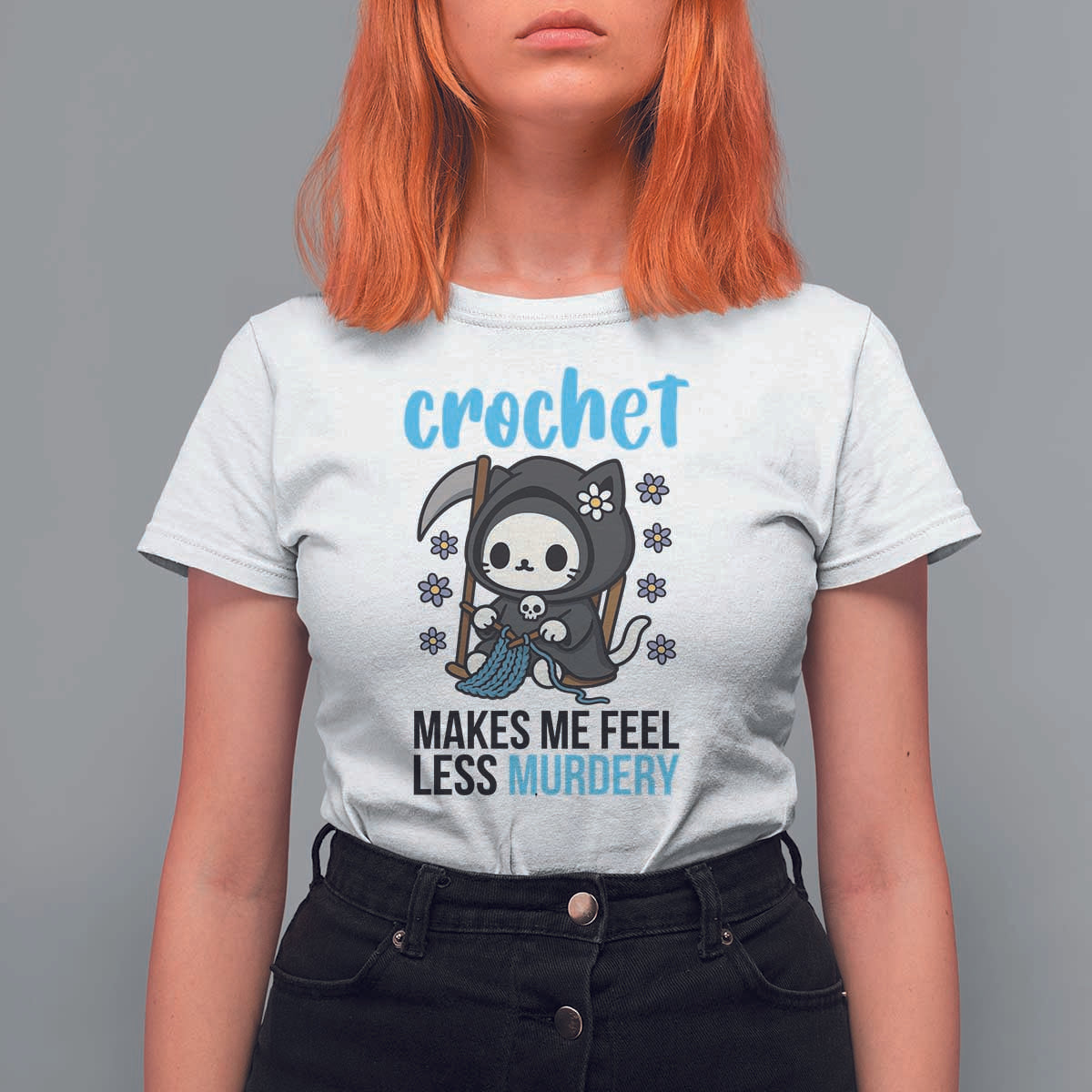Crochet Makes Me Feel Less Murdery T Shirt For Women Grim Reaper Cat Gift - Wonder Print Shop