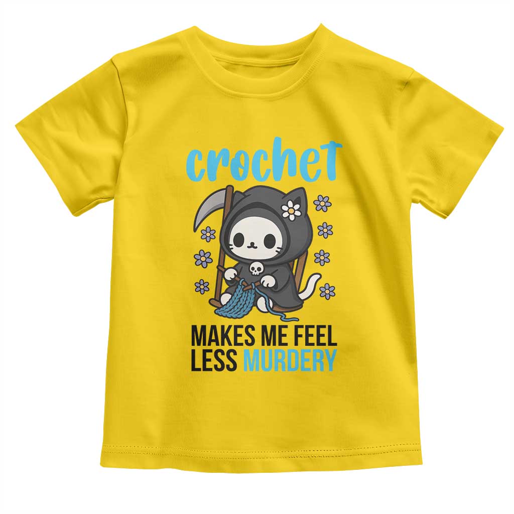 Crochet Makes Me Feel Less Murdery Toddler T Shirt Grim Reaper Cat Gift - Wonder Print Shop