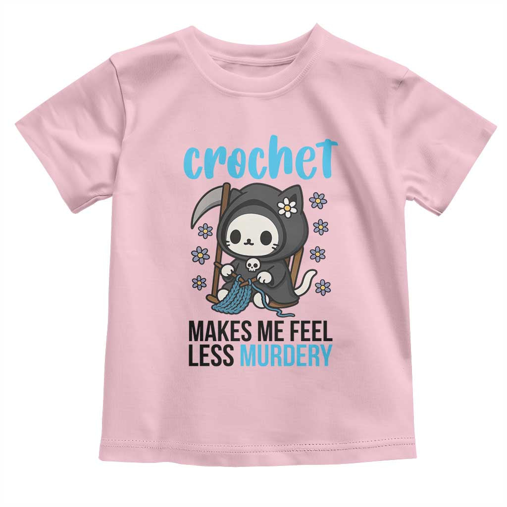 Crochet Makes Me Feel Less Murdery Toddler T Shirt Grim Reaper Cat Gift - Wonder Print Shop